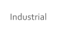 Industrial